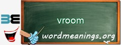 WordMeaning blackboard for vroom